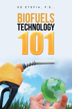 Biofuels Technology 101 (eBook, ePUB) - Etefia P. E., Ed