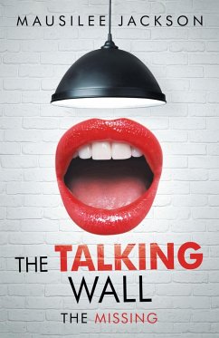The Talking Wall (eBook, ePUB) - Jackson, Mausilee
