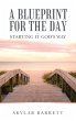 A Blueprint for the Day - Starting It... - Bild 1