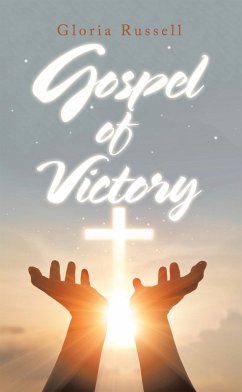 Gospel of Victory (eBook, ePUB) - Russell, Gloria