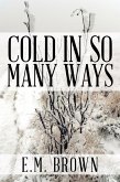 Cold in so Many Ways (eBook, ePUB)