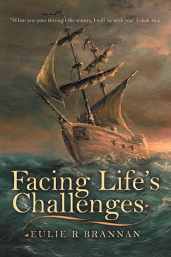 Facing Life's Challenges (eBook, ePUB) - Brannan, Eulie R