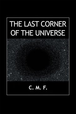 The Last Corner of the Universe (eBook, ePUB) - C. M. F.