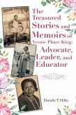 The Treasured Stories and Memoirs of Vernie Pharr King: Advocate, Leader, and Educator (eBook, ePUB)