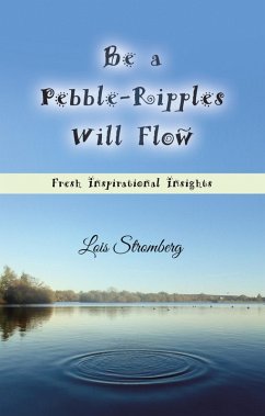 Cover Be a Pebble-Ripples Will Flow (eBook, ePUB)