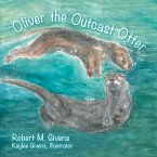 Oliver the Outcast Otter (eBook, ePUB)