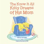 The Know It All Kitty Dreams of His Mom (eBook, ePUB)