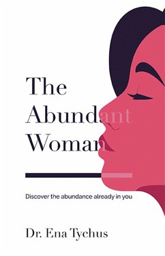 The Abundant Woman (eBook, ePUB) - Tychus, Ena