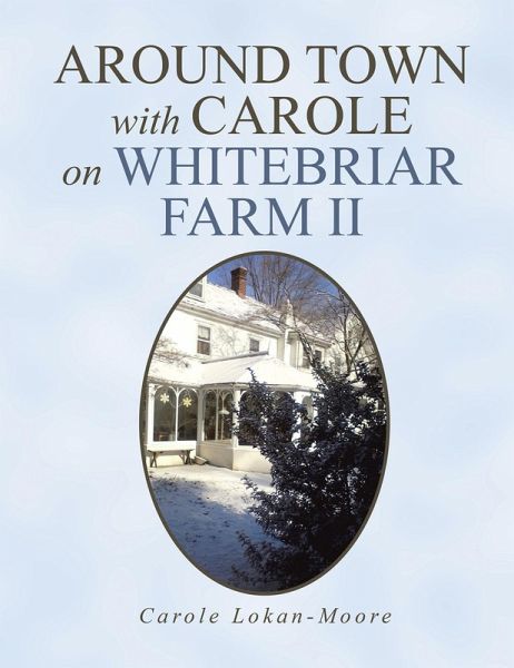 Around Town with Carol on Whitebriar Farm (eBook, ePUB) Around Town with Carol on Whitebriar Farm (eBook, ePUB)