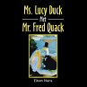 Ms. Lucy Duck Met Mr. Fred Quack... - Bild 1