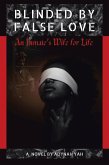 Blinded by False Love (eBook, ePUB)