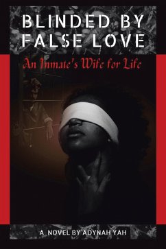 Blinded by False Love (eBook, ePUB) Cover Blinded by False Love (eBook, ePUB)