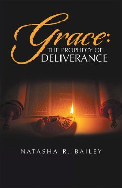 Cover Grace: the Prophecy of Deliverance (eBook, ePUB)