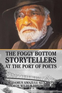 The Foggy Bottom Storytellers at The Port of Poets (eBook, ePUB) - Kenjyatta, Damus Amazulu