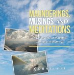 Maunderings, Musings and Meditations (eBook, ePUB)
