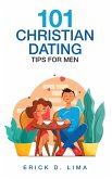 101 Christian Dating Tips for Men (eBook, ePUB)
