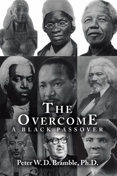 The Overcome A Black Passover (eBook, ePUB) - Bramble, Peter W. D.