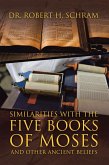 Similarities with the Five Books of Moses and Other Ancient Beliefs (eBook, ePUB)