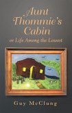 Aunt Thommie's Cabin (eBook, ePUB)