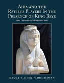 Aida and the Rattles Players in the Presence of King Beye (eBook, ePUB)