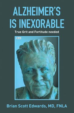 Alzheimer's Is Inexorable (eBook, ePUB) Cover Alzheimer's Is Inexorable (eBook, ePUB)