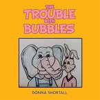 The Trouble with Bubbles (eBook, ePUB)