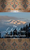The Light Shines Through the Clouds (eBook, ePUB) The Light Shines Through the Clouds (eBook, ePUB)