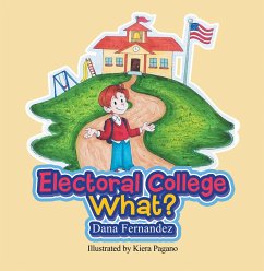 Electoral College What? (eBook, ePUB) - Fernandez, Dana