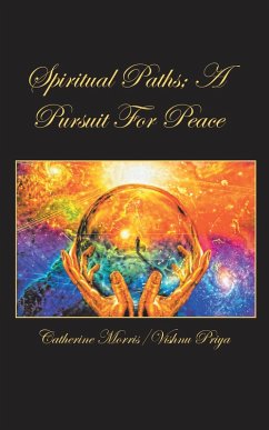 Cover Spiritual Paths; a Pursuit for Peace (eBook, ePUB)