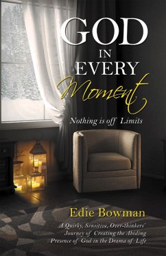 God in Every Moment (eBook, ePUB) - Bowman, Edie