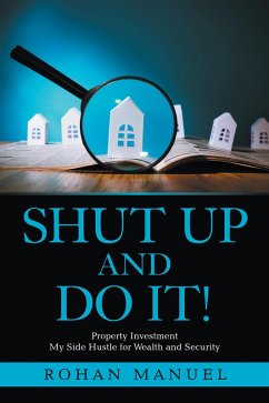 Shut up and Do It! (eBook, ePUB) - Manuel, Rohan