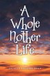 A Whole Nother Life (eBook, ePUB) - Bild 1