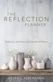 The Reflection Planner (eBook, ePUB)