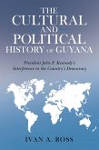 The Cultural and Political History of Guyana (eBook, ePUB)