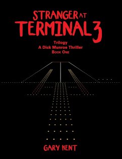 Stranger at Terminal 3 (eBook, ePUB) - Kent, Gary