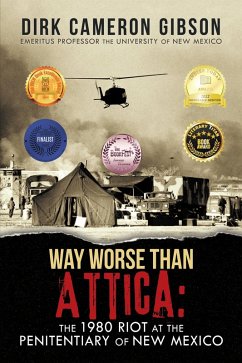 Way Worse Than Attica: the 1980 Riot at the Penitentiary of New Mexico (eBook, ePUB)