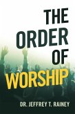 The Order of Worship (eBook, ePUB)