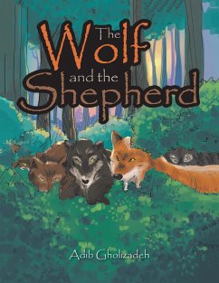 The Wolf and the Shepherd (eBook, ePUB) - Gholizadeh, Adib