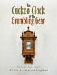 The Cuckoo Clock & The Grumbling Gear... - Bild 1