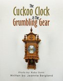 The Cuckoo Clock & The Grumbling Gear (eBook, ePUB)