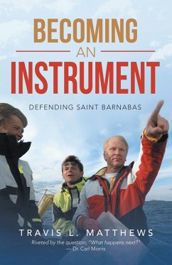 Becoming an Instrument (eBook, ePUB) - Matthews, Travis L.