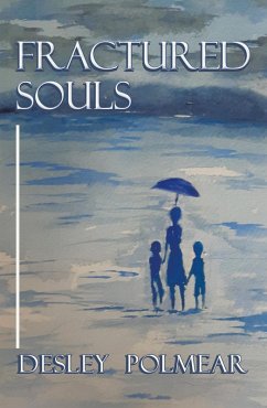 Fractured Souls (eBook, ePUB) - Polmear, Desley