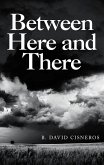 Between Here and There (eBook, ePUB)