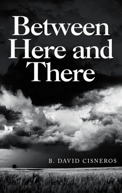 Between Here and There (eBook, ePUB) - Cisneros, B. David