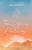 The Enduring & Everlasting (eBook, ePUB)