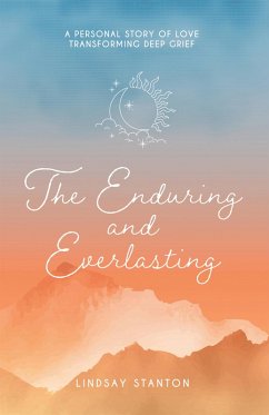 The Enduring & Everlasting (eBook, ePUB) - Stanton, Lindsay