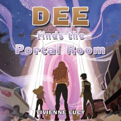 Dee Finds the Portal Room (eBook, ePUB) - Lucy, Vivienne