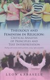 Theology and Feminism in Religion: Critical Analysis of Principles and Text Interpretation (eBook, ePUB)