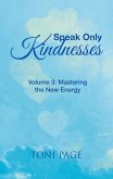 Speak Only Kindnesses (eBook, ePUB)
