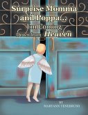 Surprise Momma and Poppa... I'm Coming Down from Heaven (eBook, ePUB)